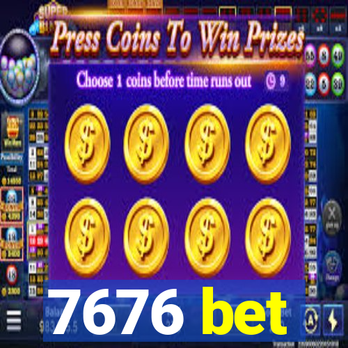 7676 bet